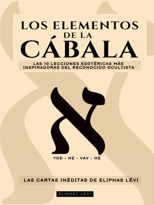 cover image of Los Elementos De La Cábala--Las Cartas inéditas De Eliphas Lévi
